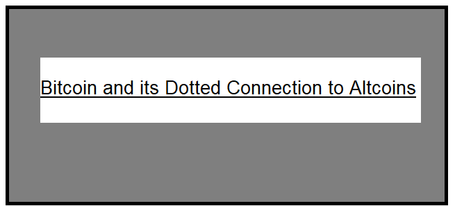 Bitcoin and Altcoins – the Dotted Connections