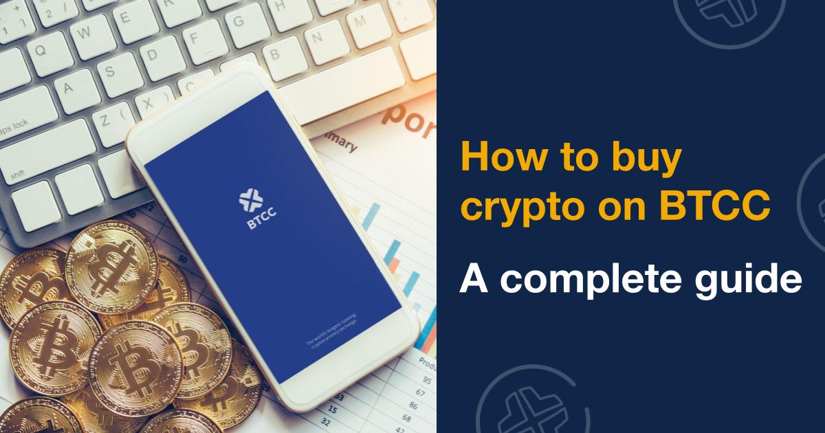 How to buy crypto on BTCC